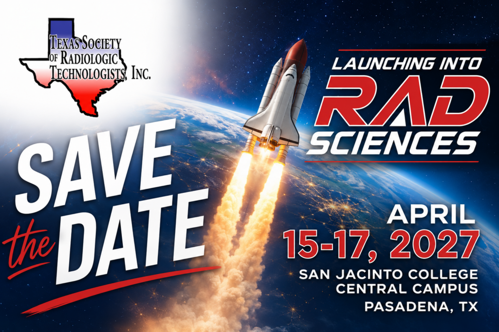 Save the Date 2027 TxSRT - TEXAS SOCIETY OF RADIOLOGIC TECHNOLOGISTS